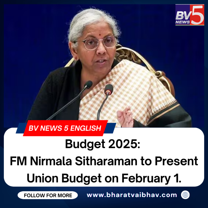 Budget 2025: FM Nirmala Sitharaman to Present Union Budget on February 1.