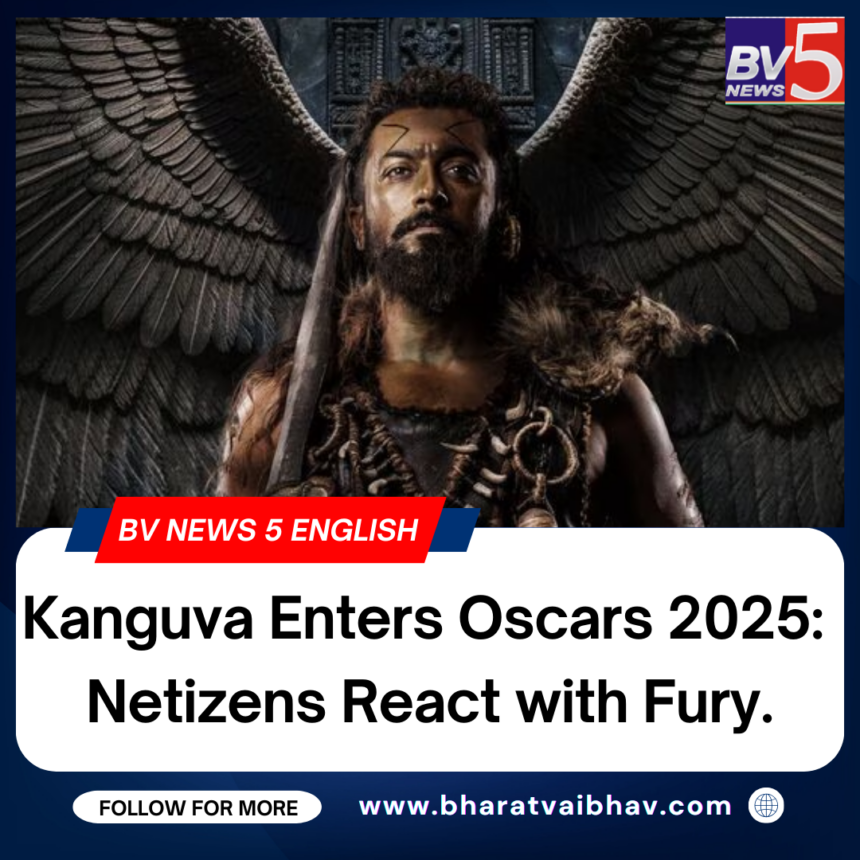 Kanguva Enters Oscars 2025: Netizens React with Fury.