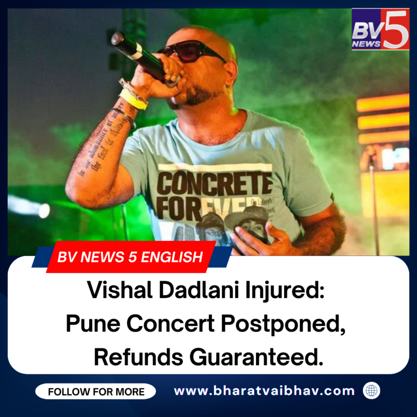 Vishal Dadlani Injured: Pune Concert Postponed, Refunds Guaranteed