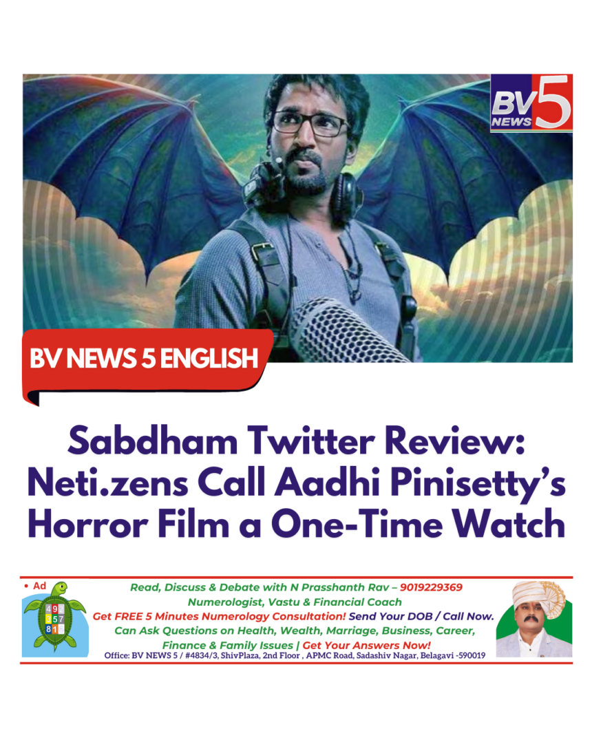 Sabdham Twitter Review: Netizens Call Aadhi Pinisetty’s Horror Film a One-Time Watch
