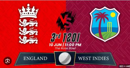 ಇಂಗ್ಲೆಂಡ್- ವೆಸ್ಟ್ ಇಂಡೀಸ್ ಮೂರನೇ ಟ್ವೆಂಟಿ-20 ಪಂದ್ಯ ಇಂದು