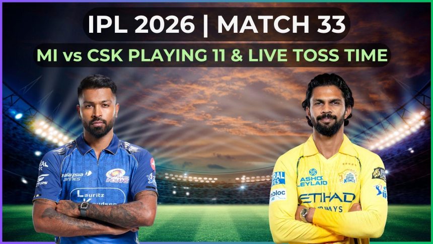 ಸ್ಥಿತಿ ಸುಧಾರಣೆಗೆ ಸಿಎಸ್‌ಕೆ- ಮುಂಬೈ ಇಂಡಿಯನ್ಸ್ ಯತ್ನ