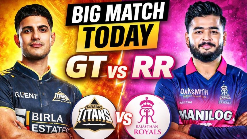 ಗುಜರಾತ್ ಟೈಟನ್ಸ್- ರಾಜಸ್ತಾನ್ ರಾಯಲ್ಸ್ ಹಣಾಹಣಿ ಇಂದು